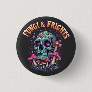 Fungi & Frights  1 Inch Round Button