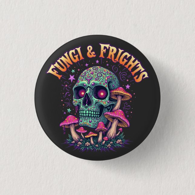 Fungi & Frights  1 Inch Round Button (Front)