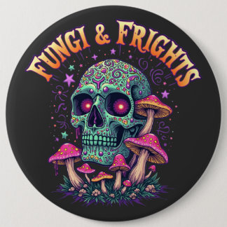 Fungi & Frights 6 Inch Round Button
