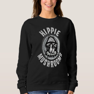 Fungi Perfect Hippie Mushrooms For Men Women Kids Sweatshirt