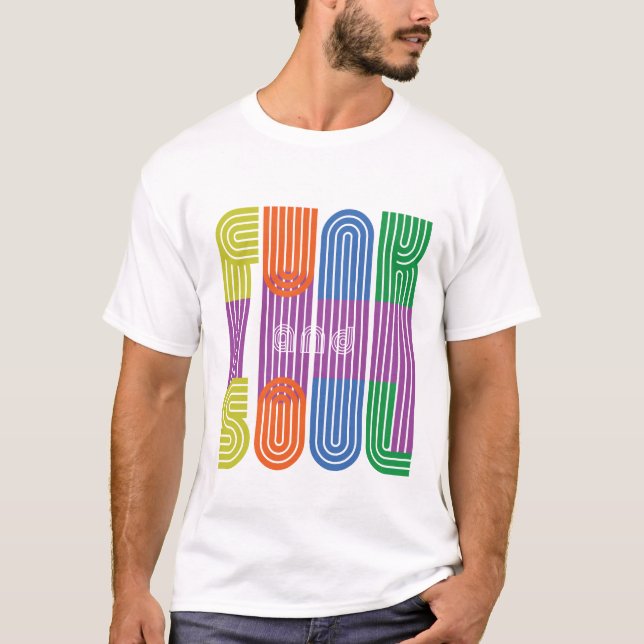 funk and soul T-Shirt (Front)
