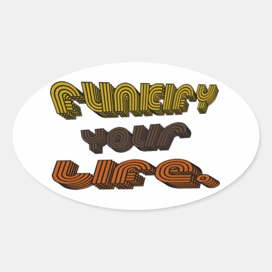 Funkify Your Life Stickers