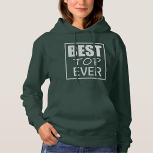 Funky Best Top Ever Hoodie