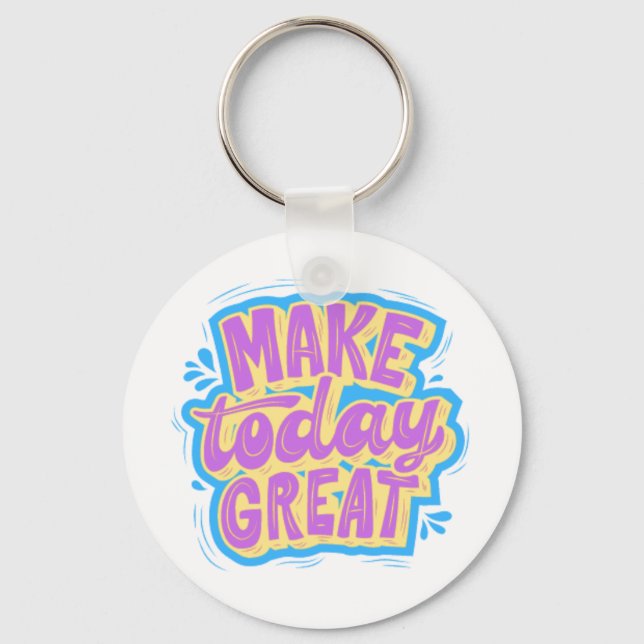 Funky Bright Make Today Great Classic KeyChain (Front)