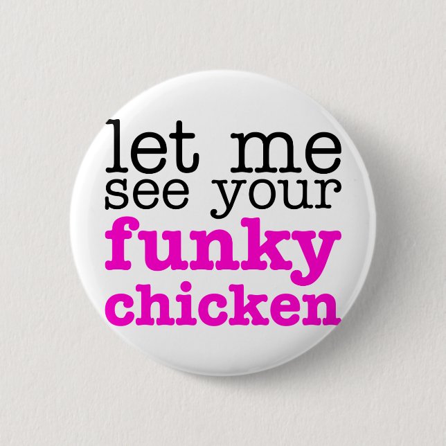 Funky Chicken Pink 2 Inch Round Button (Front)