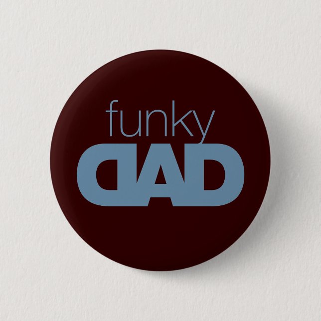 Funky Dad Button 2 (Front)