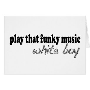 Funky Music White Boy