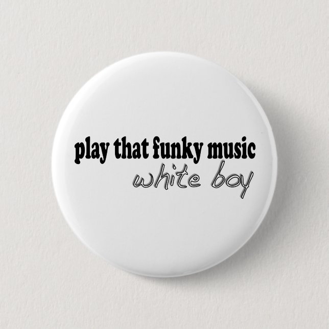 Funky Music White Boy 2 Inch Round Button (Front)