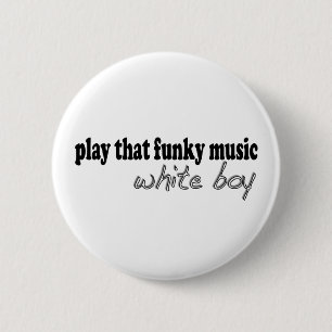 Funky Music White Boy 2 Inch Round Button