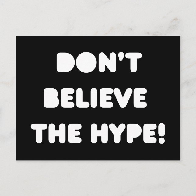 funky quotes don't believe the hype postcard (Front)