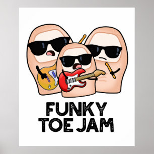 Funky Toe Jam Funny Music Pun  Poster