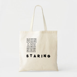 Funky "Why Are You Staring" Sac fourre-tout de dev
