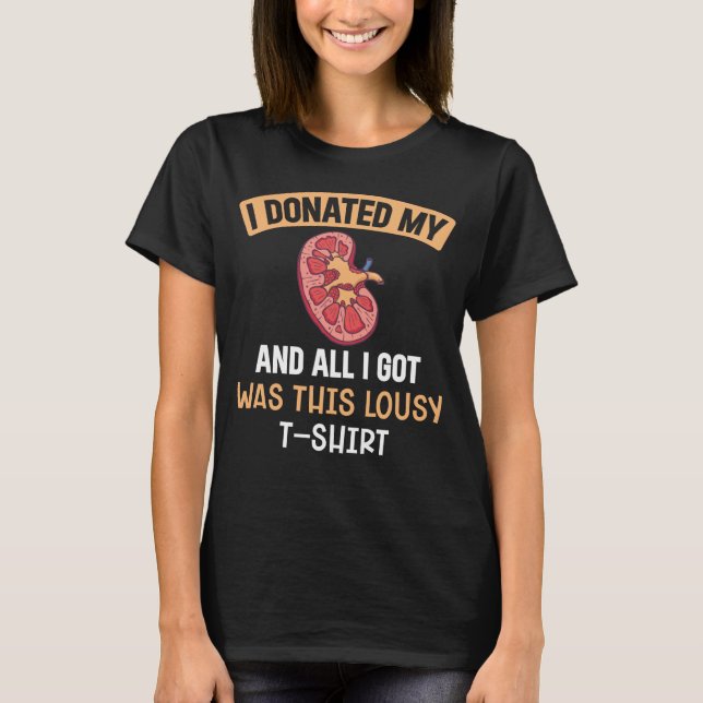 Funn Kidney Transplant Organs Humour T-Shirt (Front)