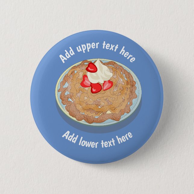 Funnel Cake and Cream Treat - add your text to 2 Inch Round Button (Front)