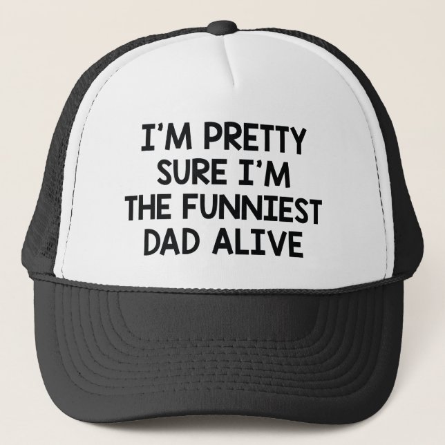 Funniest Dad Alive Trucker Hat (Front)