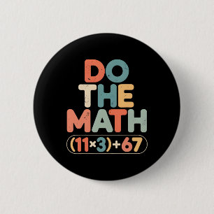 Funny 100 Days School Math Equation Do The Math 10 2 Inch Round Button