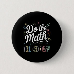 Funny 100 Days School Math Equation Do The Math 10 2 Inch Round Button