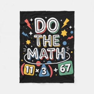 Funny 100 Days School Math Equation Do The Math 10 Fleece Blanket