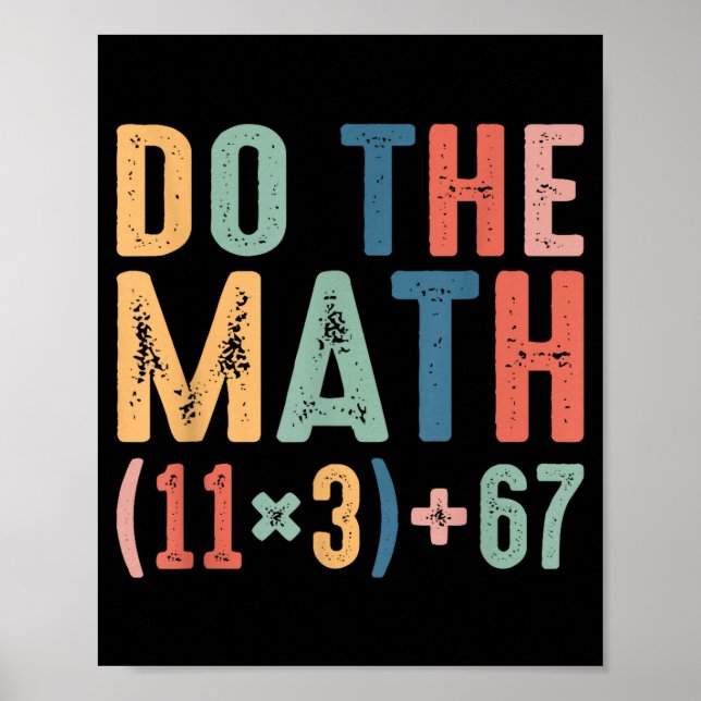 Funny 100 Days School Math Equation Do The Math 10 Poster (Front)