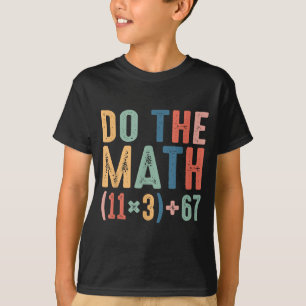 Funny 100 Days School Math Equation Do The Math 10 T-Shirt