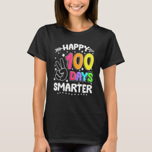 Funny 100 Days Smarter Happy 100th Day Of School S T-Shirt
