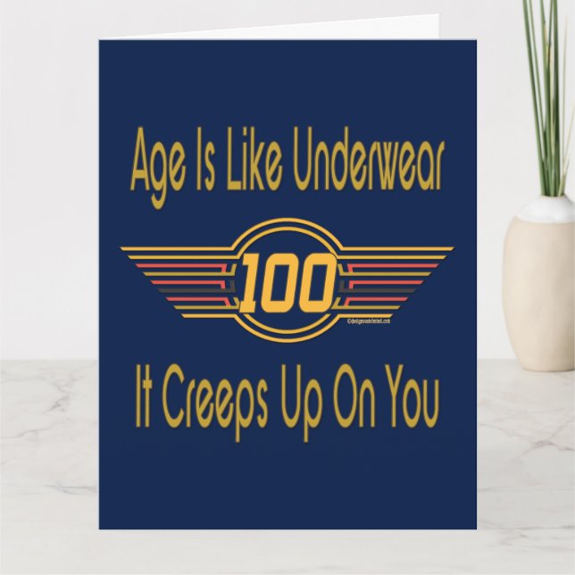 Funny 100th Birthday Gifts. Age is like underwear Card (Front)