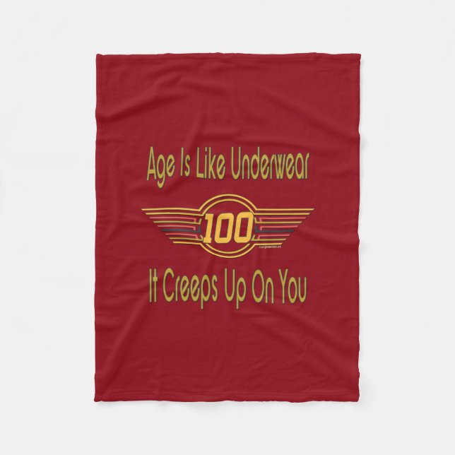Funny 100th Birthday Gifts - Age is like underwear Fleece Blanket (Front)