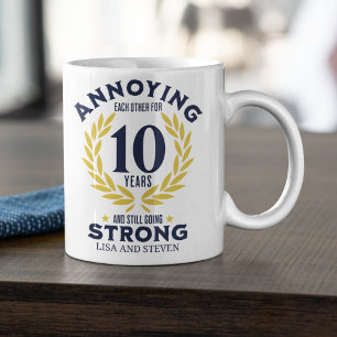 Funny 10th Anniversary for couples Coffee Mug