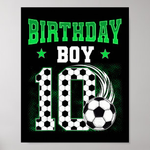 Funny 10th Birthday Boy Soccer Theme Party 10 Year Poster