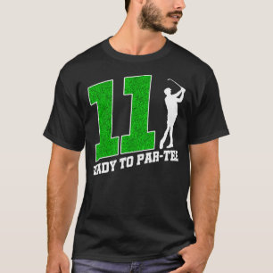 Funny 11 Years Old Birthday Golf Player Ready to P T-Shirt