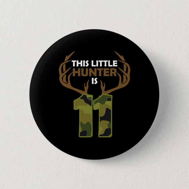 Funny 11th Birthday 11 Year Old Deer Hunter Gift B 2 Inch Round Button (Front)