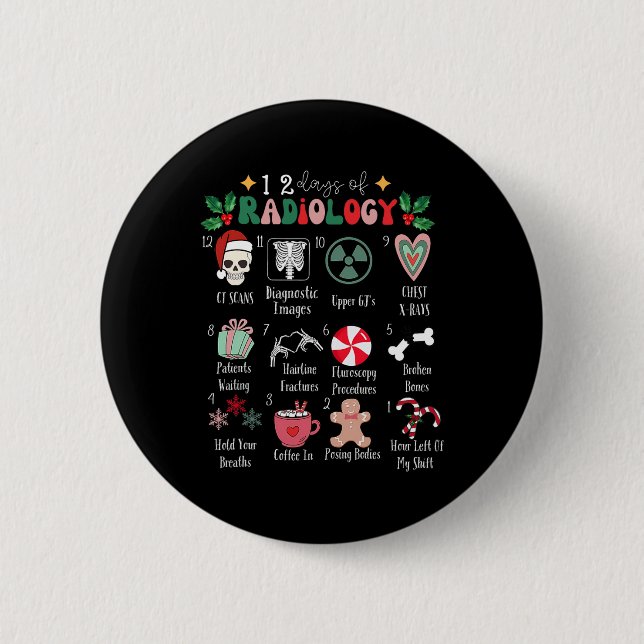 Funny 12 Days Of Radiology Christmas Radiate Xray  2 Inch Round Button (Front)