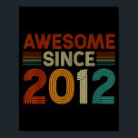Funny 13 Year Old Awesome Since 2012 Birthday Son  Poster<br><div class="desc">Funny 13 Year Old Awesome Since 2012 Birthday Son Boy</div>