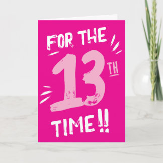 Funny 13th Birthday Card Teenager
