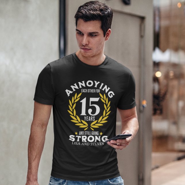 Funny 15th Anniversary for couples T-Shirt (Creator Uploaded)