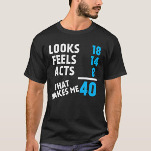 Funny 1980 40 Years Old Birthday Quotes Sayings Gi T-Shirt