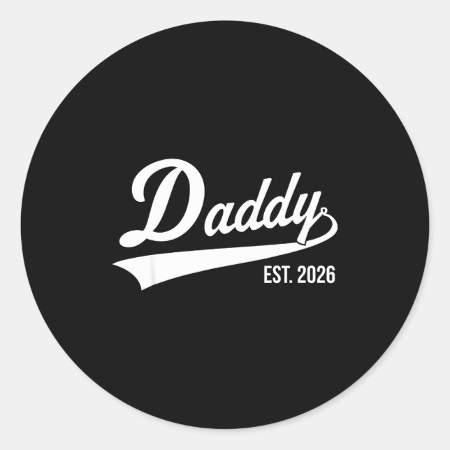Funny 1st Time Dad Est 2026 New Dad New First Fath Classic Round Sticker (Front)