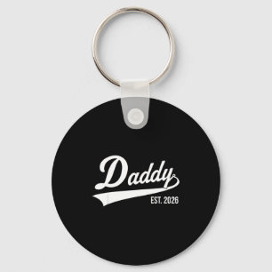 Funny 1st Time Dad Est 2026 New Dad New First Fath Keychain