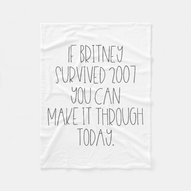 Funny 2007 Britney Motivational  Fleece Blanket (Front)