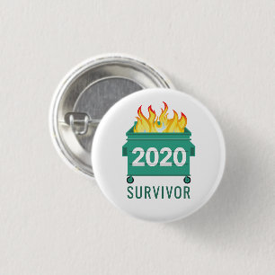 Funny 2020 I survived Dumpster Fire 1 Inch Round Button