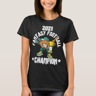FUNNY 2021 FANTASY FOOTBALL CHAMPION FANTASY LEAGU T-Shirt