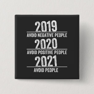 Funny 2021, Quarantine , Avoid people, Sarcastic 2 Inch Square Button
