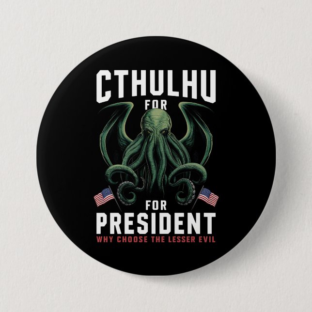 Funny 2024 Elections Cthulhu for President  3 Inch Round Button (Front)