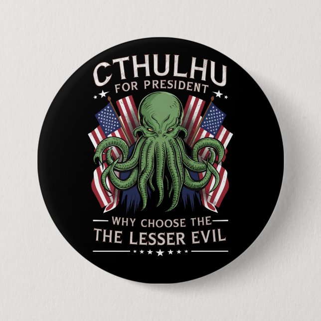 Funny 2024 Elections Cthulhu for President 3 Inch Round Button (Front)