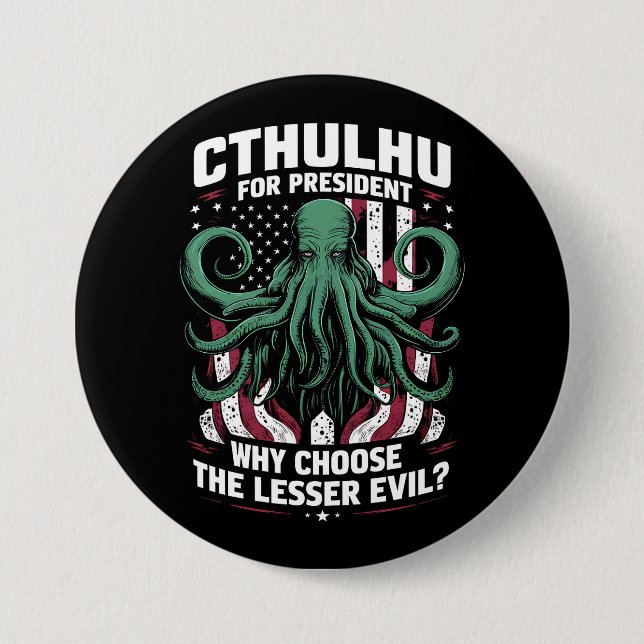 Funny 2024 Elections Cthulhu For President 3 Inch Round Button (Front)