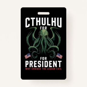 Funny 2024 Elections Cthulhu for President  Badge