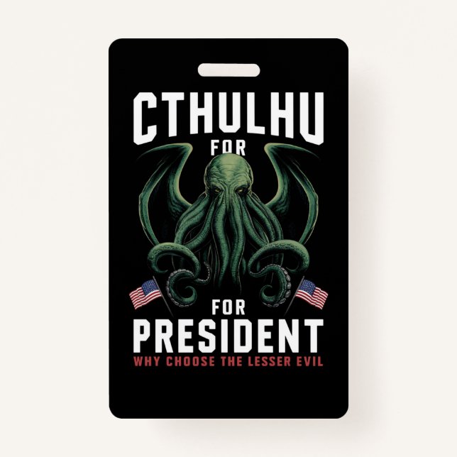 Funny 2024 Elections Cthulhu for President  Badge (Front)