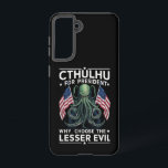 Funny 2024 Elections Cthulhu For President  Samsung Galaxy Case<br><div class="desc">Funny 2024 Elections Cthulhu For President</div>