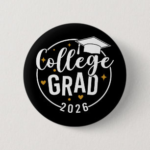 Funny 2026 College Graduate Graduation Grad Studen 2 Inch Round Button