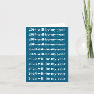 Funny 2026 Will Be My Year Humor Motivational New Card